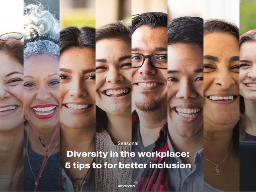 Diversity and Inclusion in the Workplace