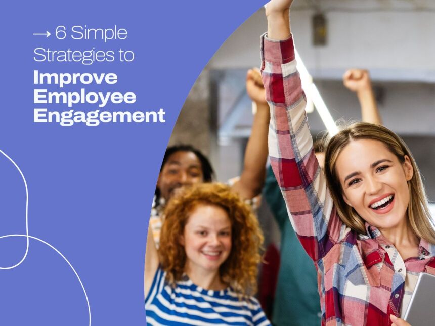 Improve Employee Engagement